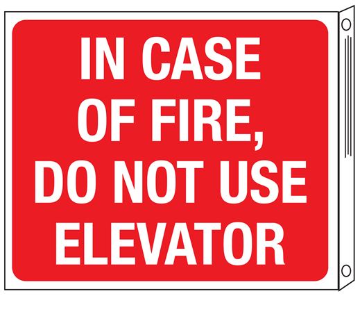 In Case of Fire, Do Not Use Elevator Two-Sided Flanged Sign 10"x12"