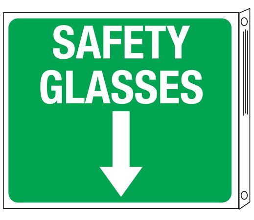 Safety Glasses w/Down Arrow Two-Sided Flanged Sign 10"x12"