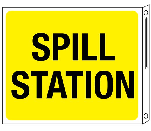 Spill Station Two-Sided Flanged Sign 10"x12"