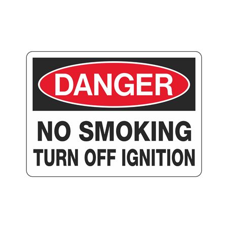 Danger No Smoking Turn Off Ignition 10 x 14 Sign