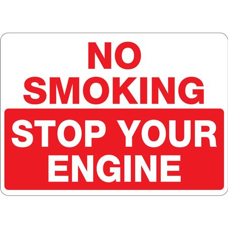 No Smoking Stop Your Engine 10 x 14 Sign