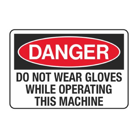 Do Not Wear Gloves While Operating this Machine Decal