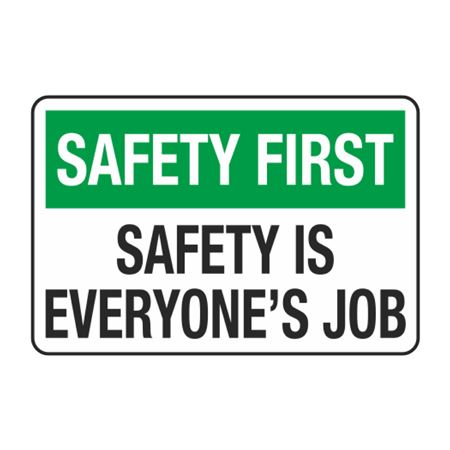 Safety First Safety Is Everyone's Job Decal