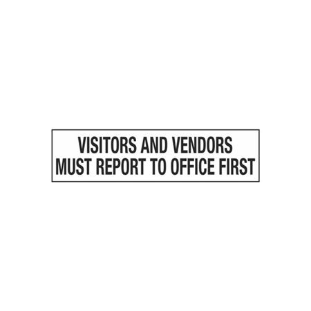 Visitors And Vendors Must Report To Office First - 2" x 8" Decal