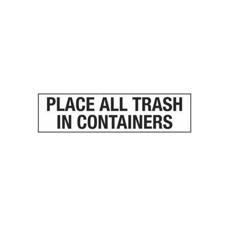 Place All Trash In Containers - 2 x 8