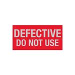 Maintenance Decal - Defective Do Not Use - 1 x 2