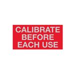 Calibration Decal - Calibrate Before Each Use - 1 x 2