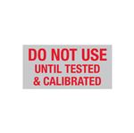 Do Not Use Until Tested and Calibrated - Write-On Decal