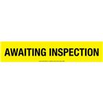 Awaiting Inspection Tape 200'