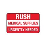 Rush Medical Supplies Urgently Needed - Label