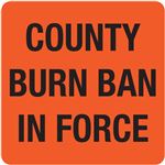 County Burn Ban In Force - Magnetic A-Frame Sign