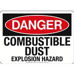 Danger - Combustible Dust Explosion Hazard Sign