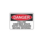 Follow Confined Space Entry Procedure 3 1/2 x 5