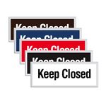 Engraved Door Sign - Keep Closed