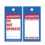 Danger - Do Not Operate/Do Not Remove This Tag 3 1/8 x 6 1/4