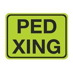 Ped Xing Sign 18" x 24"