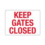 Keep Gates Closed 10"x14" Polyethylene Sign