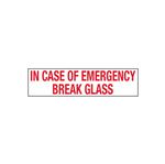 In Case of Emergency Break the Glass - 2 x 8
