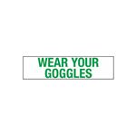 Wear Your Goggles - 2 x 8