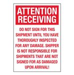 Attention Receiving Do Not Sign For This Shipment - 7 x 10