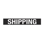 SHIPPING Sign 4 x 24