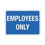 Employees Only -10"x14" Polyethylene Sign