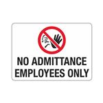 No Admittance Employees Only - Poly 10 x 14