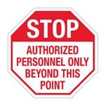 Stop Authorized Personel Only Beyond This Point - 24 x 24