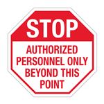 Stop Authorized Personel Only Beyond This Point - 24" x 24" Sign