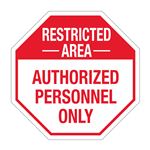 Restricted Area Authorized Personnel Only - 24" x 24" Sign