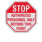 STOP Authorized Personnel Only Beyond This Pt. Reflective