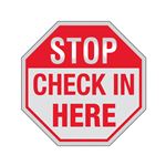 STOP Check In Here -12"x12" Reflective Sign