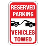 Reserved Parking Vehicles Towed - 12 x 18 - Reflective