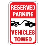 Reserved Parking Vehicles Towed Sign 12" x 18"