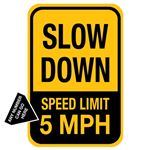 Slow Down Speed Limit ___ MPH - 12 x 18 - Reflective