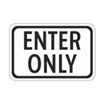 Enter Only - High Intensity Reflective Sign 12" x 18"