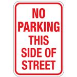 No Parking This Side of Street Sign