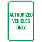 Authorized Vehicles Only Sign 12 x 18