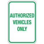 Authorized Vehicles Only Sign 12" x 18"