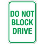 Do Not Block Drive Sign 12 x 18