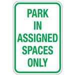 Park In Assigned Spaces Only Sign 12"x18"