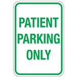 Patient Parking Only Sign 12"x18"