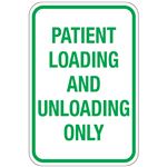 Patient Loading And Unloading Only Sign 12x18