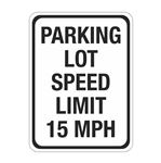 Parking Lot Speed Limit 15 MPH Sign 12"x18"