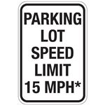 Parking Lot Speed Limit 15 MPH Sign 12x18