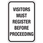 Visitors Must Register Before Preceeding Sign 12x18