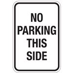 No Parking This Side Sign 12x18