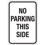 No Parking This Side Sign 12"x18"