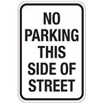 No Parking This Side of Street - (Black) Sign 12x18