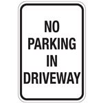 No Parking In Driveway Sign 12"x18"